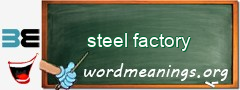 WordMeaning blackboard for steel factory